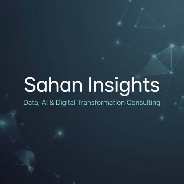 Sahan Insights — Data, AI & Digital Transformation Consulting